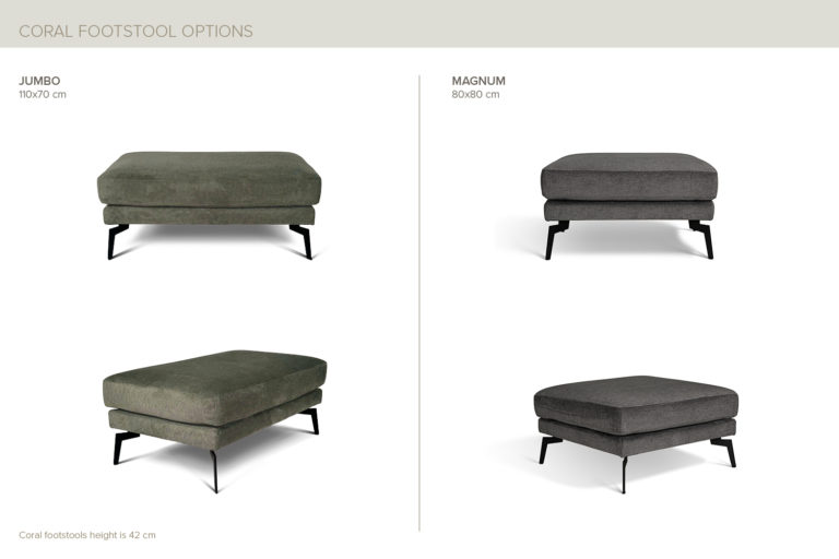 In picture: Coral footstools. Jumbo with fabric Sense 4156. Magnum with fabric Tarim 18. Leg: 122, matte black.